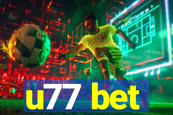 u77 bet